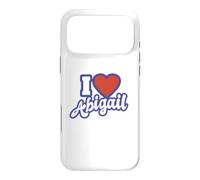 I Love Abigail Case for iPhone 17 Pro Max