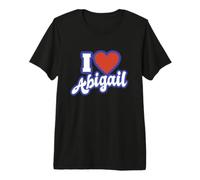 I Love Abigail Premium T-Shirt