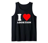 I Love Abortion Pro Choice Abortion Rights Feminist Tank Top