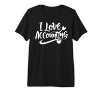 i Love Accounting Mathematics Lovers Accountant Cute Design Premium T-Shirt