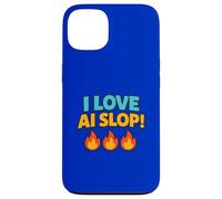 I Love AI Slop Case for iPhone 13
