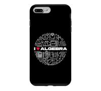 I Love Algebra - Mathematic Teacher Math Student Case for iPhone 7 Plus/8 Plus