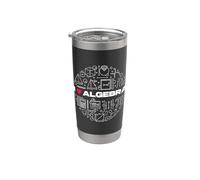 I Love Algebra - Mathematic Teacher Math Student Stainless Steel Insulated Tumbler