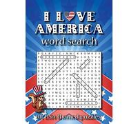 I love America word search: 101 USA-themed puzzles: 2 (PuzzleNut’s cracking puzzles)