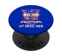 I Love and Miss My Mom, For Daughters Sons Loss Mother Mom PopSockets Adhesive PopGrip