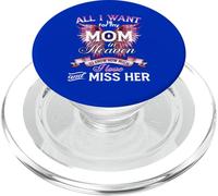I Love and Miss My Mom, For Daughters Sons Loss Mother Mom PopSockets PopGrip for MagSafe