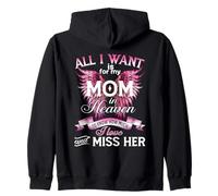 I Love and Miss My Mom, For Daughters Sons Loss Mother Mom Zip Hoodie