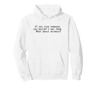 I love animals and I dont eat them! vegans team vegan LOVE Pullover Hoodie