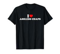 I Love Assless Chaps T-Shirt