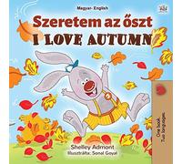 I Love Autumn (Hungarian English Bilingual Book for Kids) (Hungarian English Bilingual Collection)
