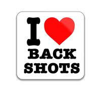 I Love Back Shots Anal Sex - Pack of 10 Square Stickers - 55mm x 55mm