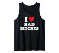 I Love Bad Bitches Tank Top