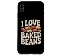 I Love Baked Beans Funny Food Humor Case for iPhone XS Max
