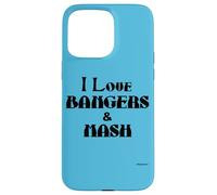 I Love Bangers & Mash Sausage and Mashed Potato Funny Case for iPhone 15 Pro Max