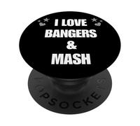I Love Bangers & Mash Sausage and Mashed Potato Funny PopSockets Adhesive PopGrip