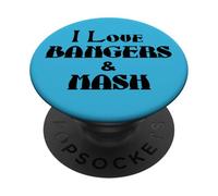 I Love Bangers & Mash Sausage and Mashed Potato Funny PopSockets Adhesive PopGrip