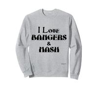 I Love Bangers & Mash Sausage and Mashed Potato Funny Sweatshirt