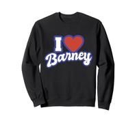 I Love Barney Sweatshirt