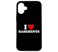 I Love Basement Funny Dark Downstairs House Room Dweller Fan Case for iPhone 16 Plus