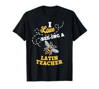 I Love Bee-Ing A Latin Teacher Honey Bee Job Profession T-Shirt