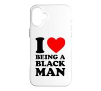 I Love Being A Black Man Case for iPhone 16 Plus