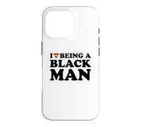 I Love Being A Black Man Case for iPhone 16 Pro