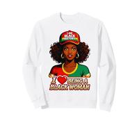 I Love Being A Black Woman Black History Month Sweatshirt