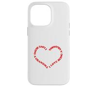 I Love Being a Grandma Red Heart Design for Nana Granny MIL Case for iPhone 14 Pro Max