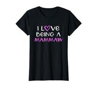 I Love Being A Mammaw Cute Cool Mam-Maw T-Shirt