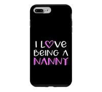 I Love Being A Nanny Cute Cool Case for iPhone 7 Plus/8 Plus