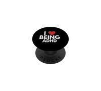 I love Being ADHD Awareness Funny Neurodivergent Neurospicy PopSockets Adhesive PopGrip