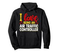 I Love Being an Air Traffic Controller - Air Traffic Control Pullover Hoodie