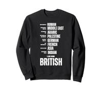 I Love Being British Multiculturalism Funny Progressive Sweatshirt