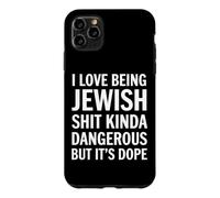 I Love Being Jewish Kinda Dangerous It’s Dope Jewish Pride Case for iPhone 11 Pro Max