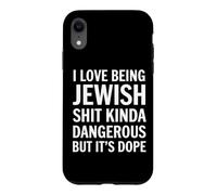 I Love Being Jewish Kinda Dangerous It’s Dope Jewish Pride Case for iPhone XR