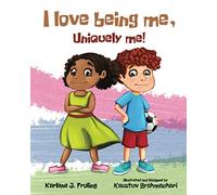 I Love Being Me, Uniquely Me!