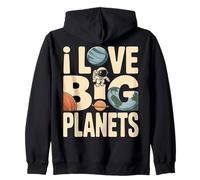 I Love Big Planets Funny Space Astronomy Zip Hoodie