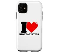 I love Biostatistics Case for iPhone 11