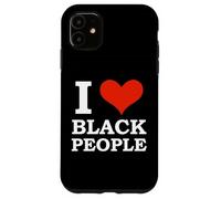 I love black People Black is Beautiful Black Pride Melanin Case for iPhone 11