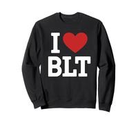 I Love BLT Bacon Lettuce Tomato Perfect Deli Breakfast Lunch Sweatshirt