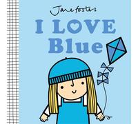 I Love Blue (Jane Foster's Colors)