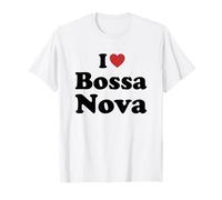 I Love Bossa Nova T-Shirt