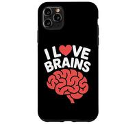 I Love Brains Fun Neuroscience Humor Case for iPhone 11 Pro Max