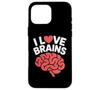 I Love Brains Fun Neuroscience Humor Case for iPhone 16 Pro Max