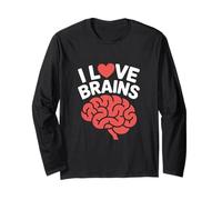 I Love Brains Fun Neuroscience Humor Long Sleeve T-Shirt