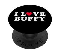 I Love Buffy Matching Girlfriend & Boyfriend Buffy Name PopSockets Swappable PopGrip