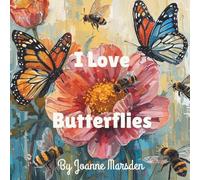 I love butterflies