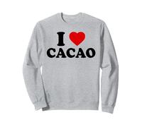 I Love Cacao - Cocoa Drink Lover Drinking Cacao Sweatshirt