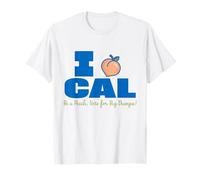 I Love Cal Be A Peach Vote For Big Dumper T-Shirt