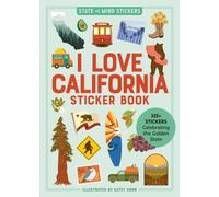 I Love California Sticker Book : 325+ Stickers Celebrating the Golden State